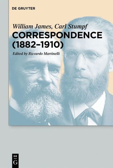 William James, Carl Stumpf, Riccardo Martinelli - Correspondence (1882–1910), Häftad