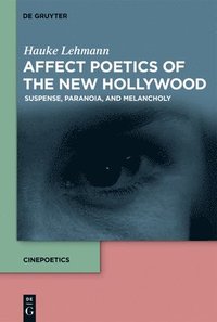 bokomslag Affect Poetics of the New Hollywood
