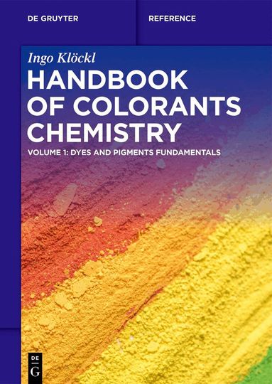 Ingo Klöckl - Handbook of Colorants Chemistry, Inbunden