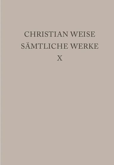 Christian Weise, Nicolas von Passavant - Lustspiele I, Inbunden