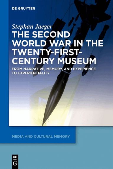 Stephan Jaeger - Second World War in the Twenty-First-Century Museum, Häftad