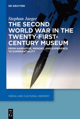 Second World War in the Twenty-First-Century Museum