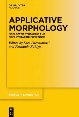 Sara Pacchiarotti, Fernando Zuniga - Applicative Morphology, Inbunden