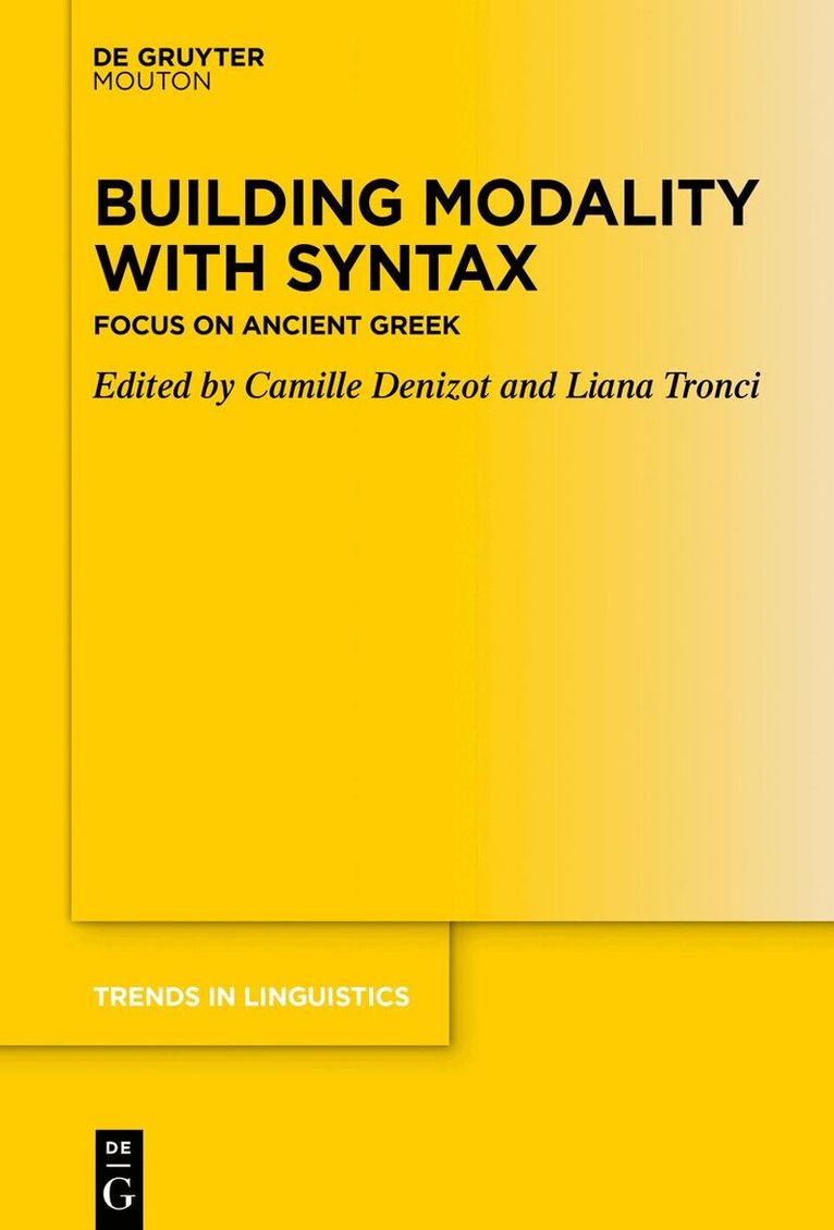 Camille Denizot, Liana Tronci - Building Modality with Syntax, Inbunden. Tillgänglighet: Lägg i varukorg