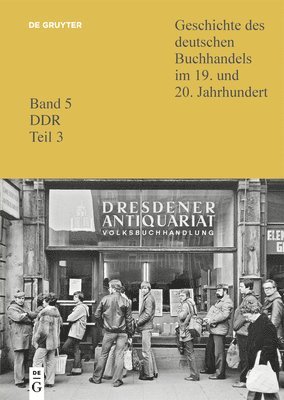 bokomslag Geschichte des deutschen Buchhandels im 19. und 20. Jahrhundert. DDR