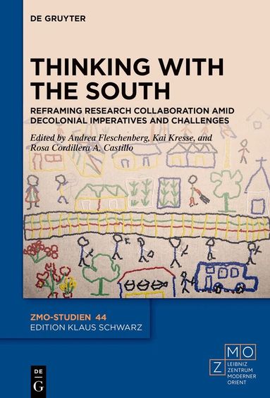 Andrea Fleschenberg, Kai Kresse, Rosa Cordillera Castillo - Thinking with the South, Inbunden