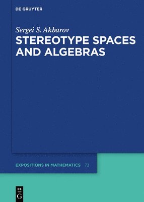 Stereotype Spaces and Algebras 1