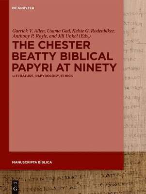 The Chester Beatty Biblical Papyri at Ninety 1