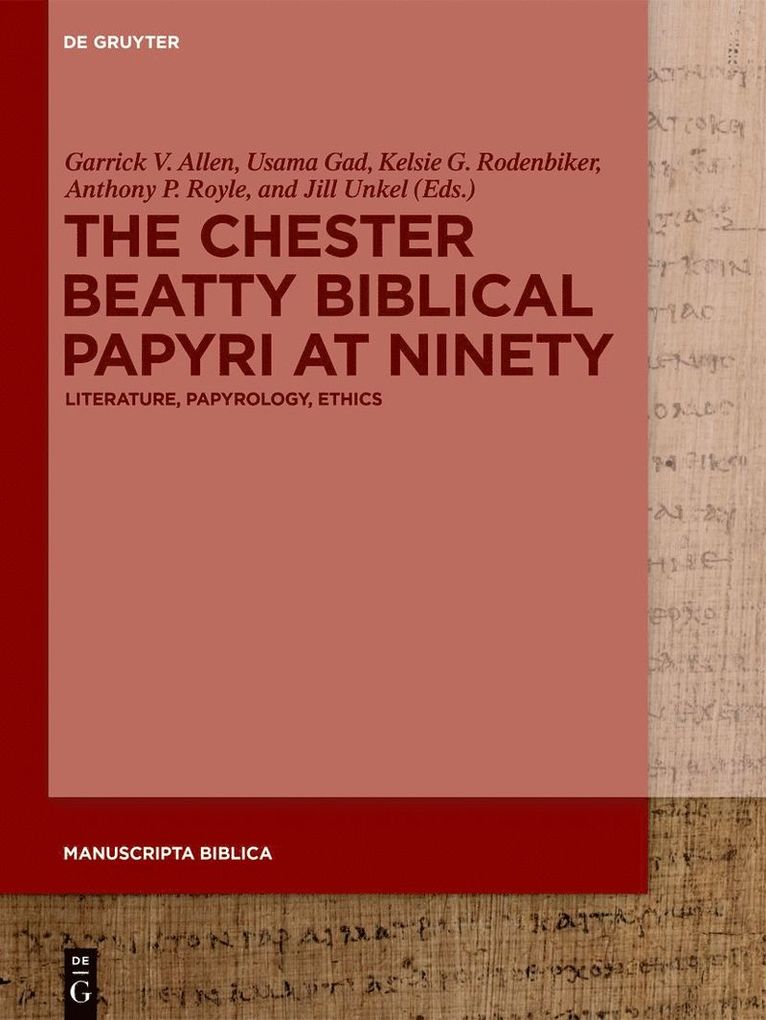 Chester Beatty Biblical Papyri at Ninety 1