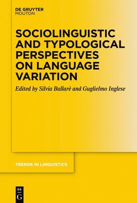 bokomslag Sociolinguistic and Typological Perspectives on Language Variation