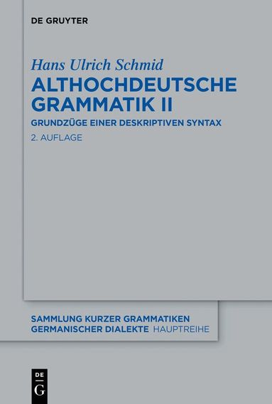 Hans Ulrich Schmid - Althochdeutsche Grammatik II, Häftad