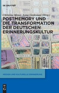 bokomslag Postmemory Und Die Transformation Der Deutschen Erinnerungskultur