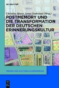 bokomslag Postmemory Und Die Transformation Der Deutschen Erinnerungskultur