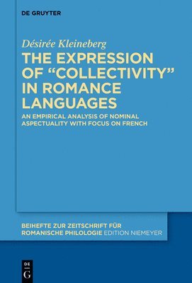 bokomslag The expression of collectivity in Romance languages