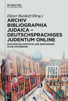 Archiv Bibliographia Judaica - Deutschsprachiges Judentum Online 1