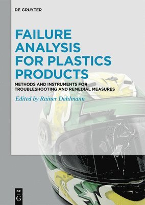 Rainer Dahlmann - Failure Analysis for Plastics Products, Inbunden