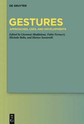 bokomslag Gestures: Approaches, Uses, and Developments