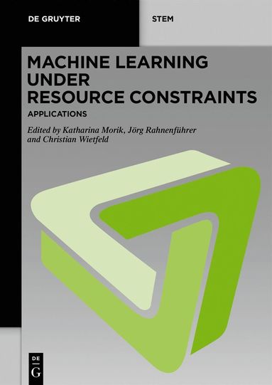 bokomslag Machine Learning under Resource Constraints - Applications