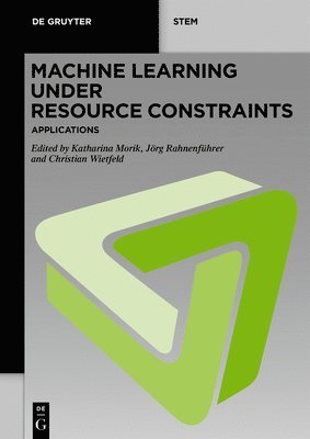 Katharina Morik, Jörg Rahnenführer, Christian Wietfeld, Jorg Rahnenfuhrer - Machine Learning under Resource Constraints - Applications, Häftad