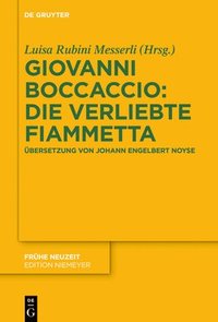 bokomslag Giovanni Boccaccio: Die verliebte Fiammetta