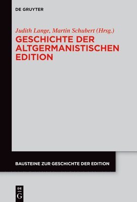 Geschichte der altgermanistischen Edition 1