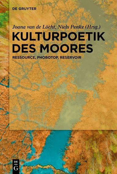 Joana van de Löcht, Niels Penke - Kulturpoetik des Moores, Inbunden