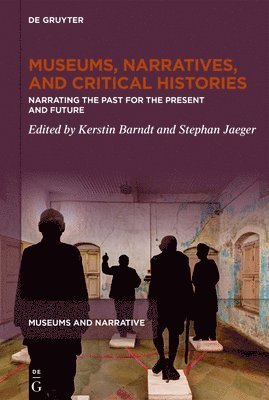 Museums, Narratives, and Critical Histories 1