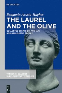 bokomslag The Laurel and the Olive