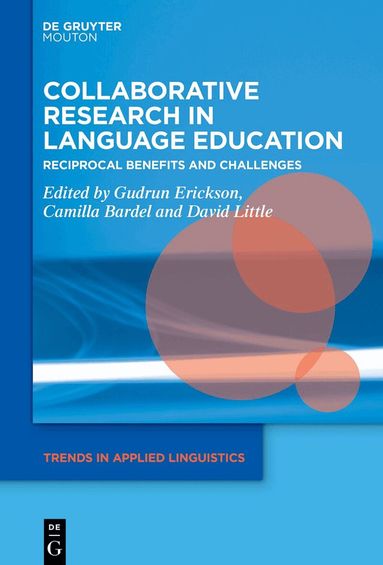 Gudrun Erickson, Camilla Bardel, David Little - Collaborative Research in Language Education, Inbunden