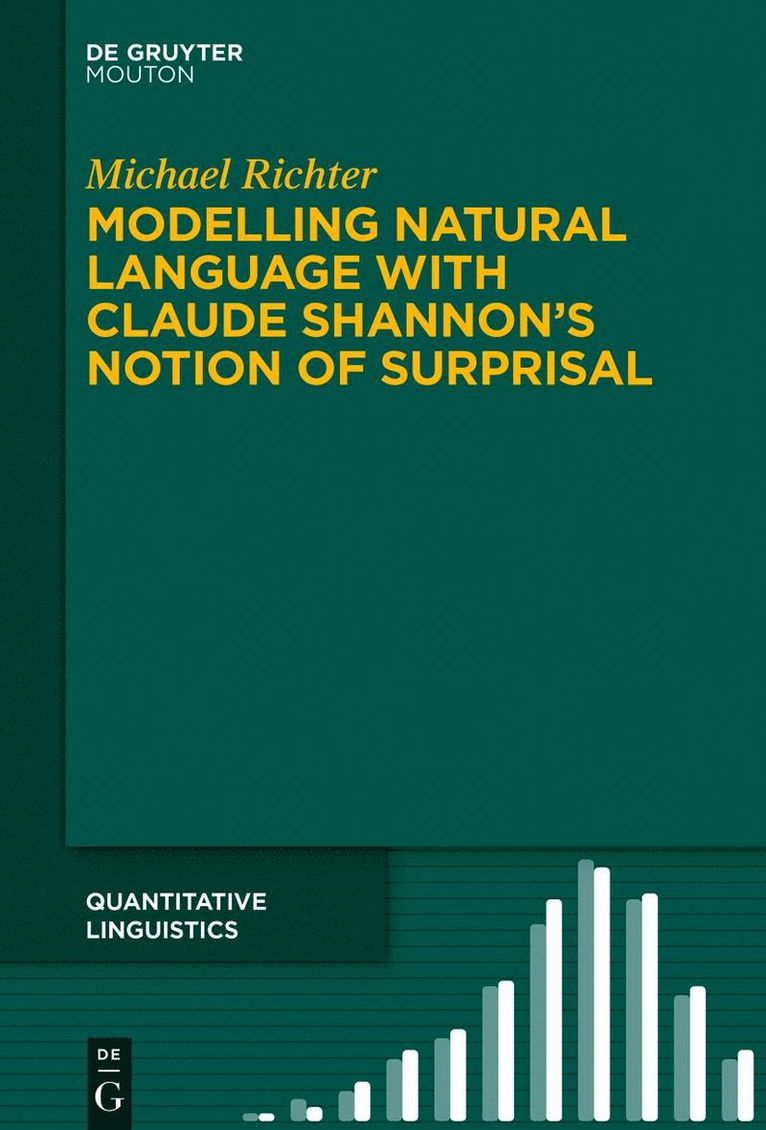 Modelling Natural Language with Claude Shannon's Notion of Surprisal 1