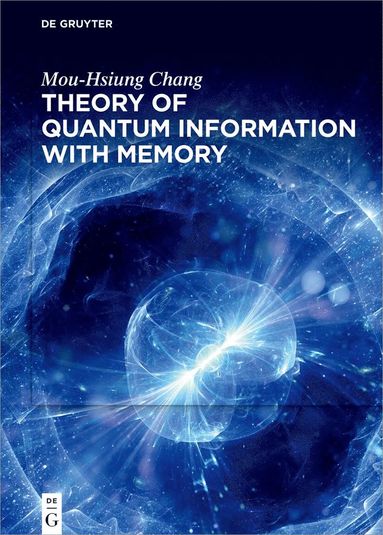 bokomslag Theory of Quantum Information with Memory