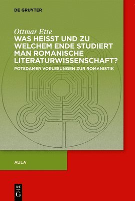 bokomslag Was heisst und zu welchem Ende studiert man romanische Literaturwissenschaft?