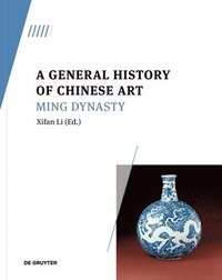 bokomslag General History of Chinese Art