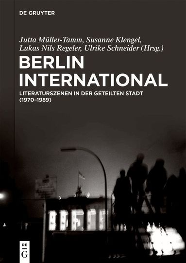 Susanne Klengel, Jutta Müller-Tamm, Lukas Nils Regeler, Ulrike Schneider - Berlin International, Häftad
