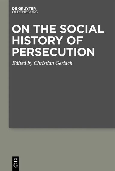 Christian Gerlach - On the Social History of Persecution, Inbunden