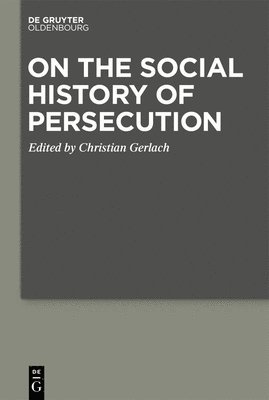 On the Social History of Persecution 1