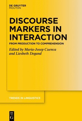 bokomslag Discourse Markers in Interaction