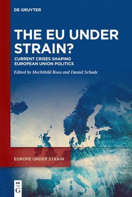 The EU under Strain? 1