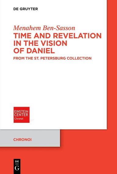 Menahem Ben-Sasson - Time and Revelation in the Vision of Daniel, Häftad