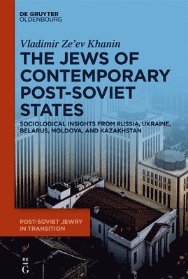 bokomslag The Jews of Contemporary Post-Soviet States