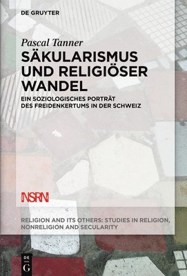 Pascal Tanner - Säkularismus und religiöser Wandel, Inbunden
