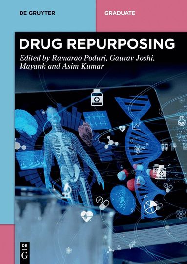 Ramarao Poduri, Gaurav Joshi, Mayank Sharma, Asim Kumar - Drug Repurposing, Häftad