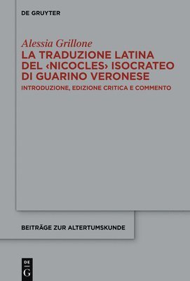 bokomslag La traduzione latina del Nicocles isocrateo di Guarino Veronese