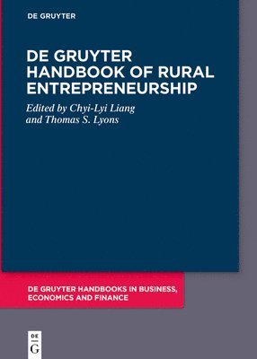 Liang, Thomas S. Lyons - de Gruyter Handbook of Rural Entrepreneurship, Inbunden