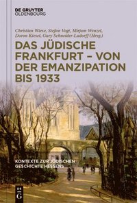 bokomslag Das Jdische Frankfurt - Von Der Emanzipation Bis 1933