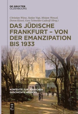 Das Jdische Frankfurt - Von Der Emanzipation Bis 1933 1