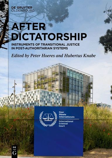 Peter Hoeres, Hubertus Knabe - After Dictatorship, Inbunden
