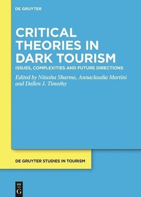 Critical Theories in Dark Tourism 1