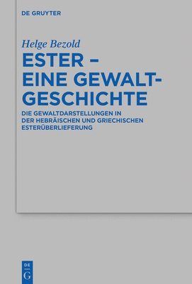 Helge Bezold - Ester – eine Gewaltgeschichte, Inbunden