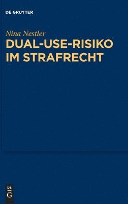 Dual-Use-Risiko im Strafrecht 1